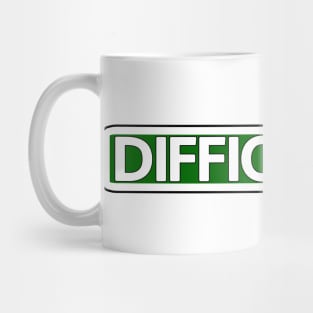 Difficult Dr Street Sign Mug